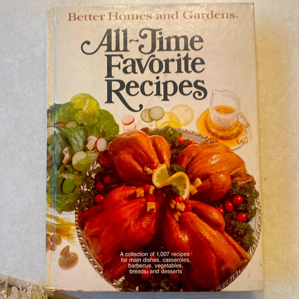 1979 All-Time Favorite Recipes Better Home And Gardens. Vintage.